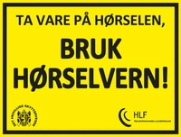VARSELSKILT BRUK HØRSELVÆRN