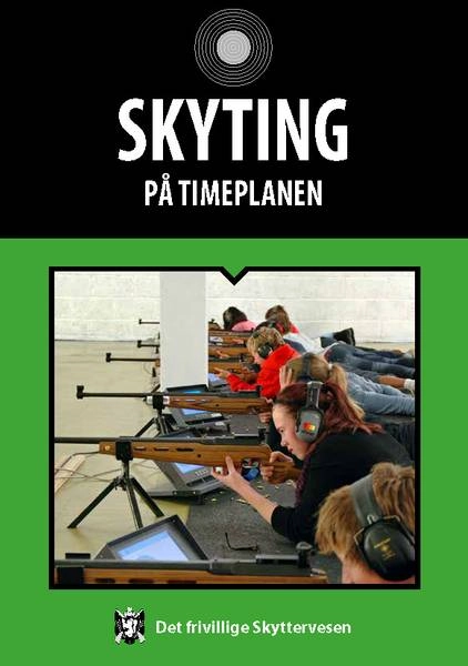 Skyting på timeplanen - infohefte